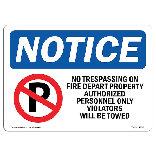 OSHA Sign, No Trespassing On Fire Dept With Symbol, 18in X 12in Aluminum, 12" W, 18" L, Landscape